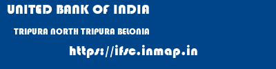 UNITED BANK OF INDIA  TRIPURA NORTH TRIPURA BELONIA   ifsc code